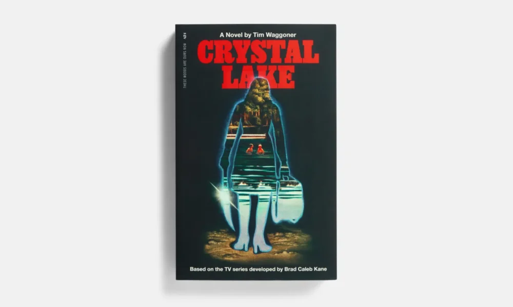 Crystal Lake novel by Tim Waggoner, the official A24 novelization of Peacock’s Friday the 13th prequel series.